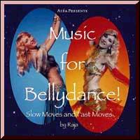 Music for Bellydance!  CD includes Fast Moves and Slow Moves